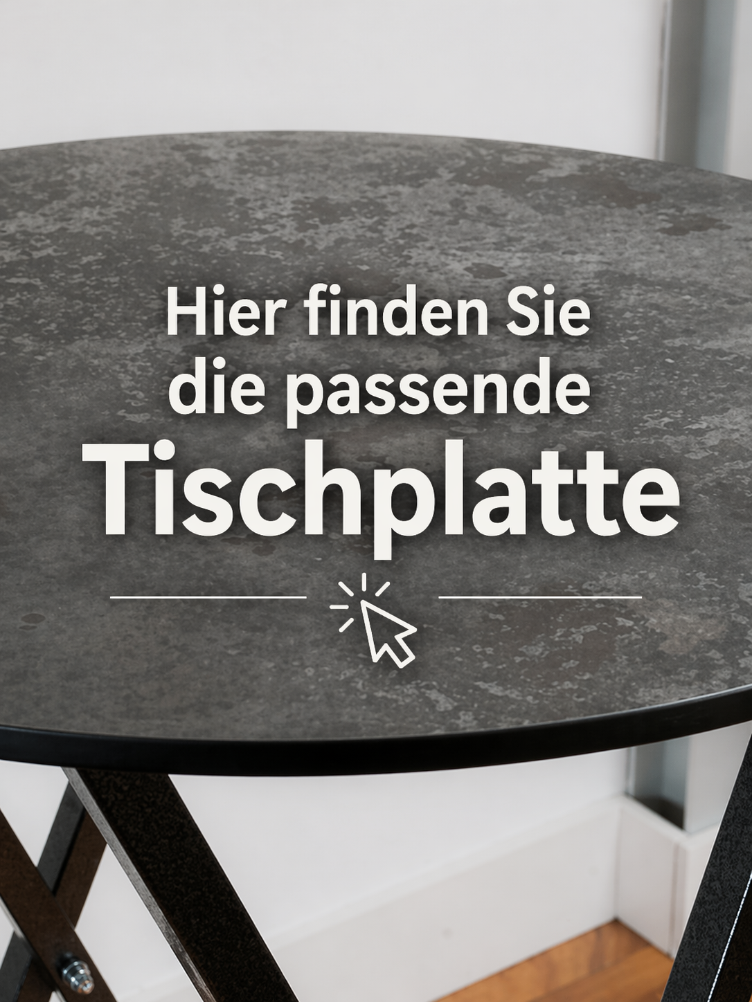 Passende Tischplatte finden